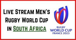 Watch Rugby World Cup online in South Africa