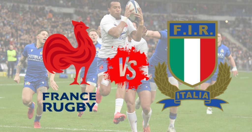 Live Stream France vs Italy Six Nations Rugby 2024